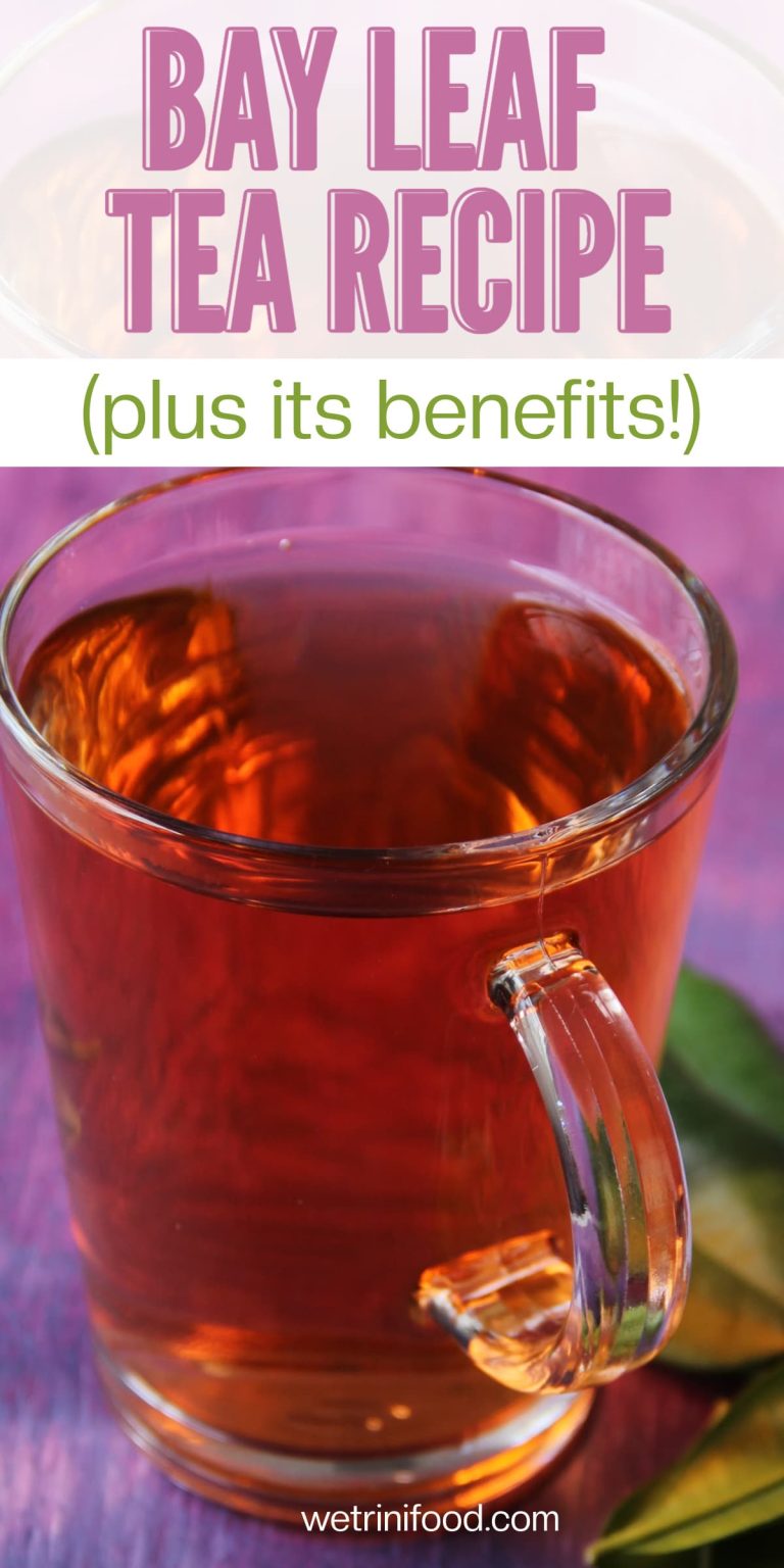 Simple Bay Leaf Tea Recipe (and Benefits) - We Trini Food