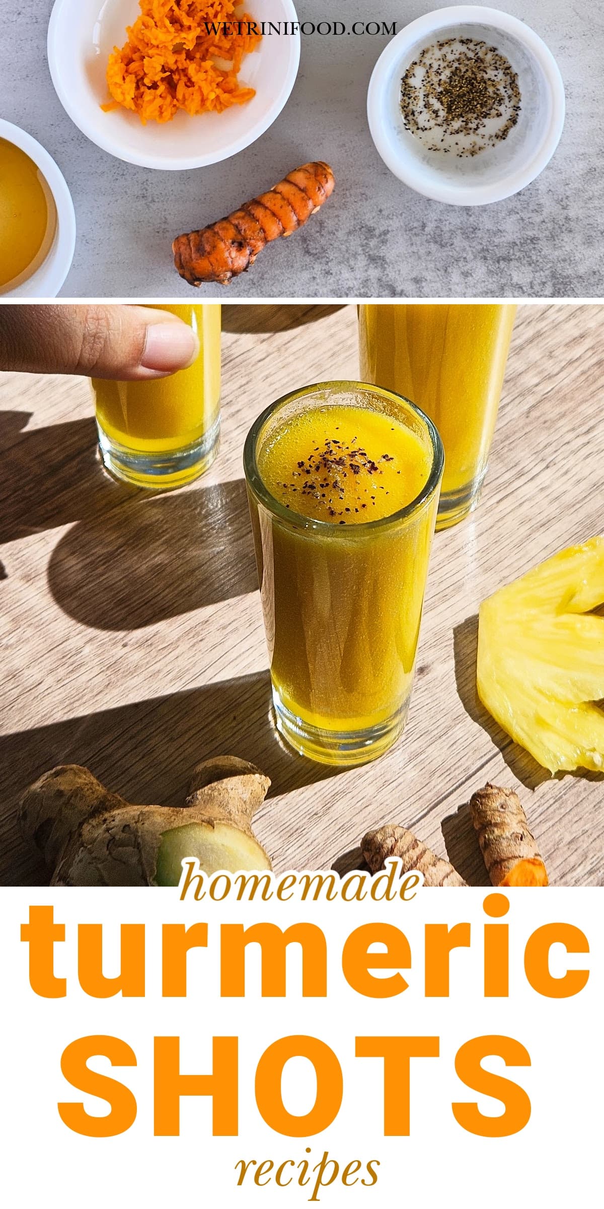 homemade turmeric shots recipes text overlay on a photo of turmeric and other ingredients and a photo of pineapple turmeric ginger shots