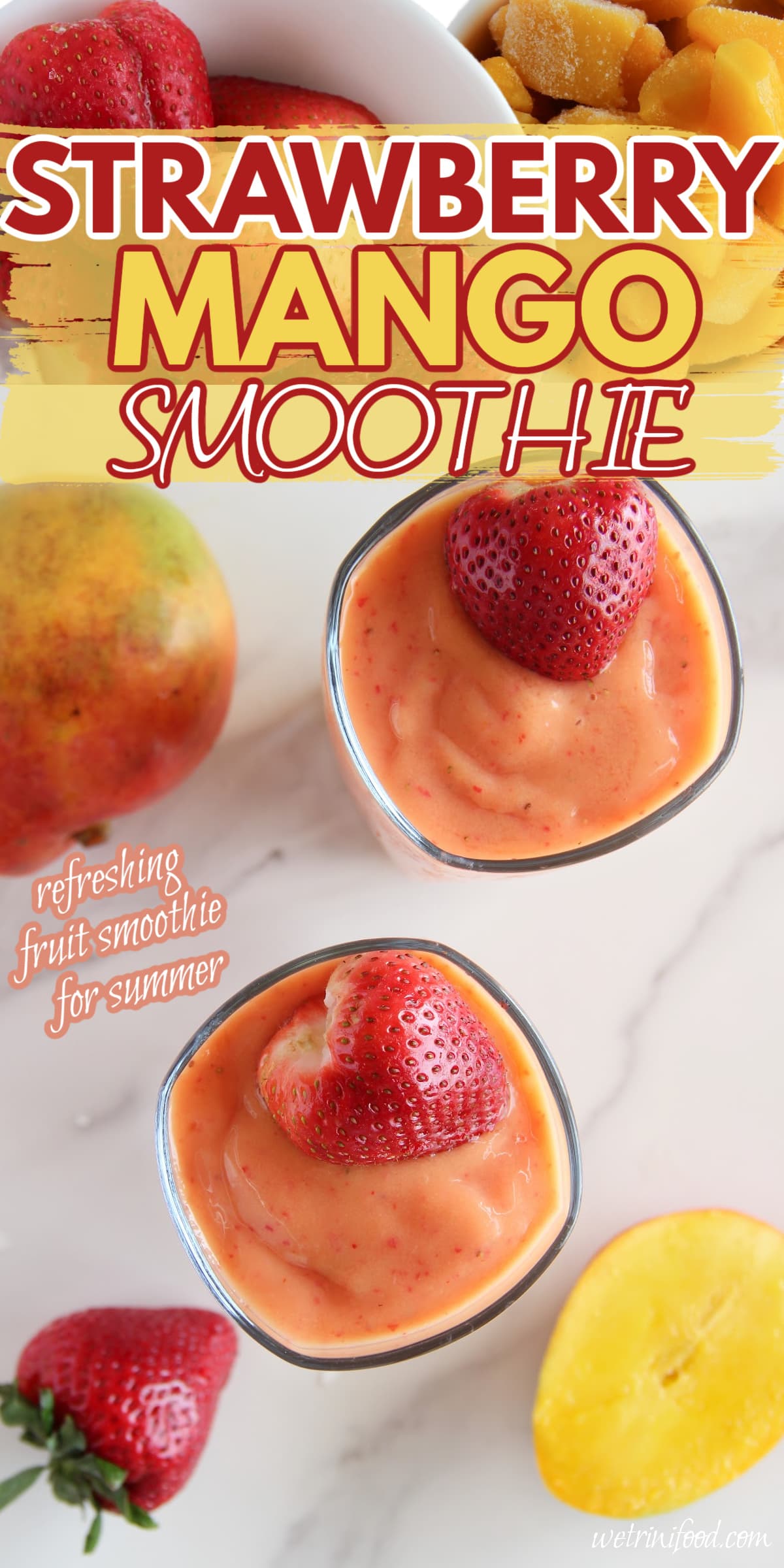 strawberry mango smoothie refreshing fruit smoothie for summer text overlay on a photo of glasses of strawberry mango smoothie with ingredients on the side