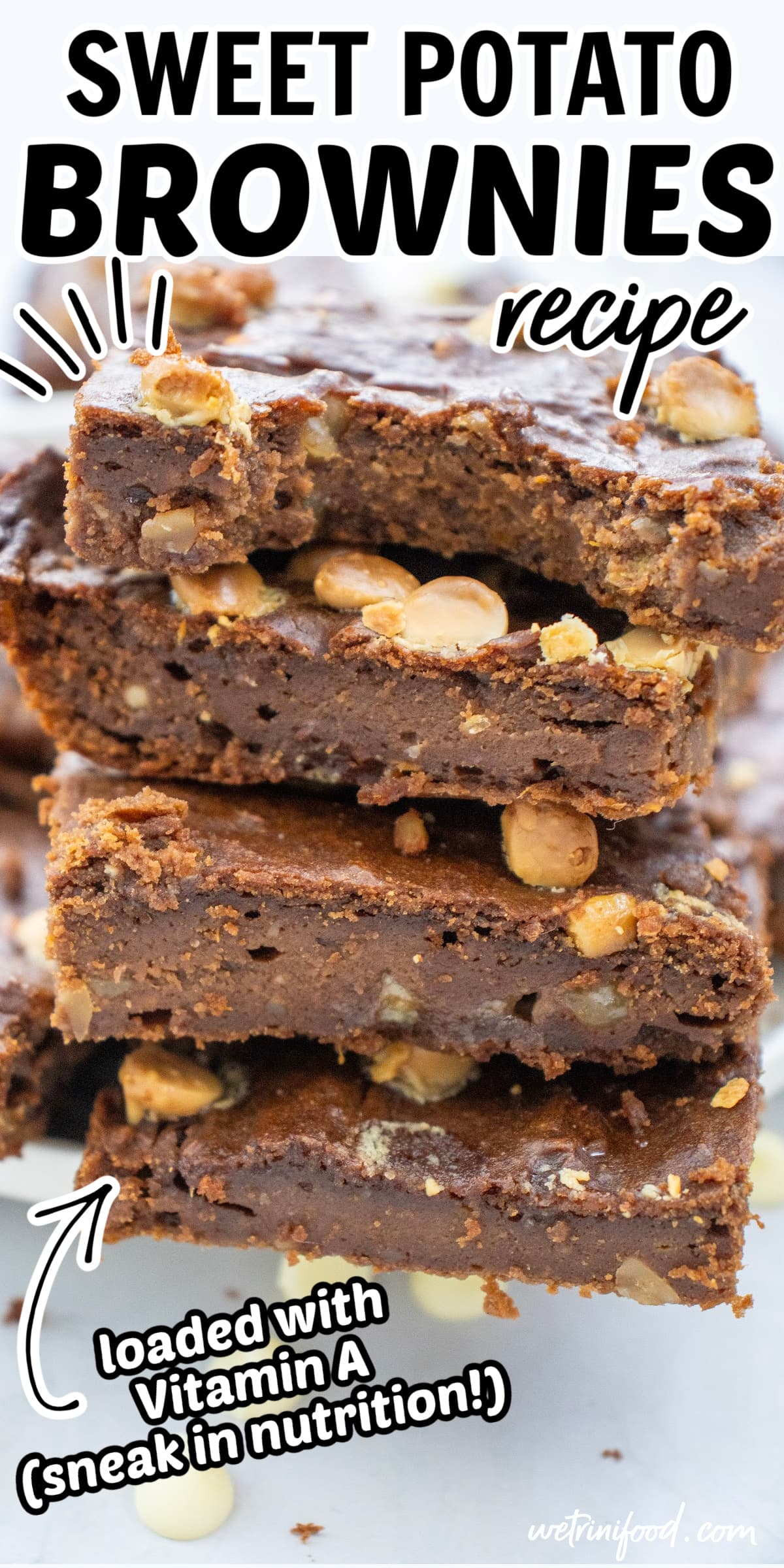 sweet potato brownies recipe, loaded with Vitamin A (sneak in nutrition!) text overlay on a photo of stacked sweet potato brownies