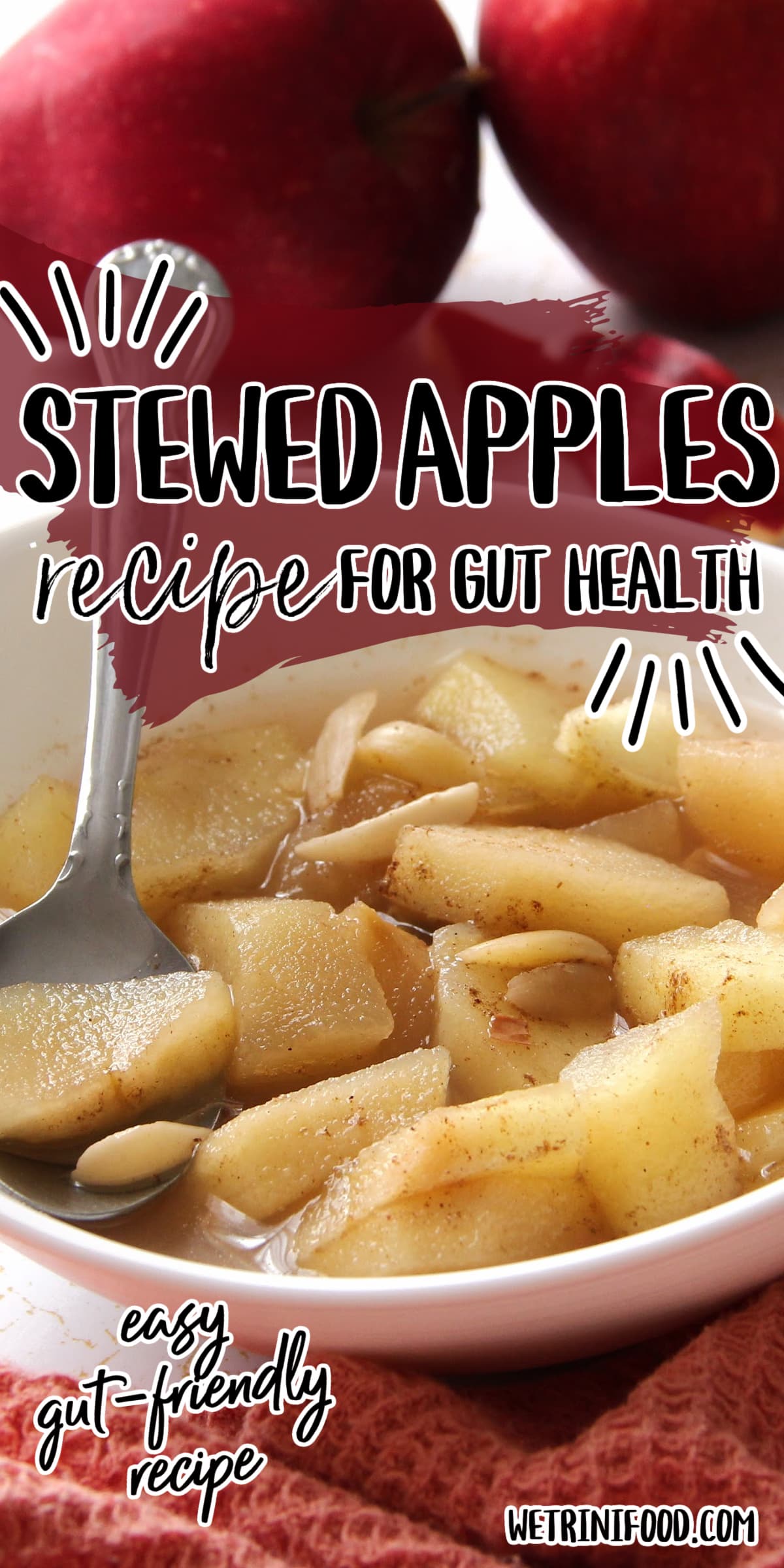 stewed apples recipe for gut health: easy gut-friendly recipe text overlay on a photo of ayurvedic spiced apples