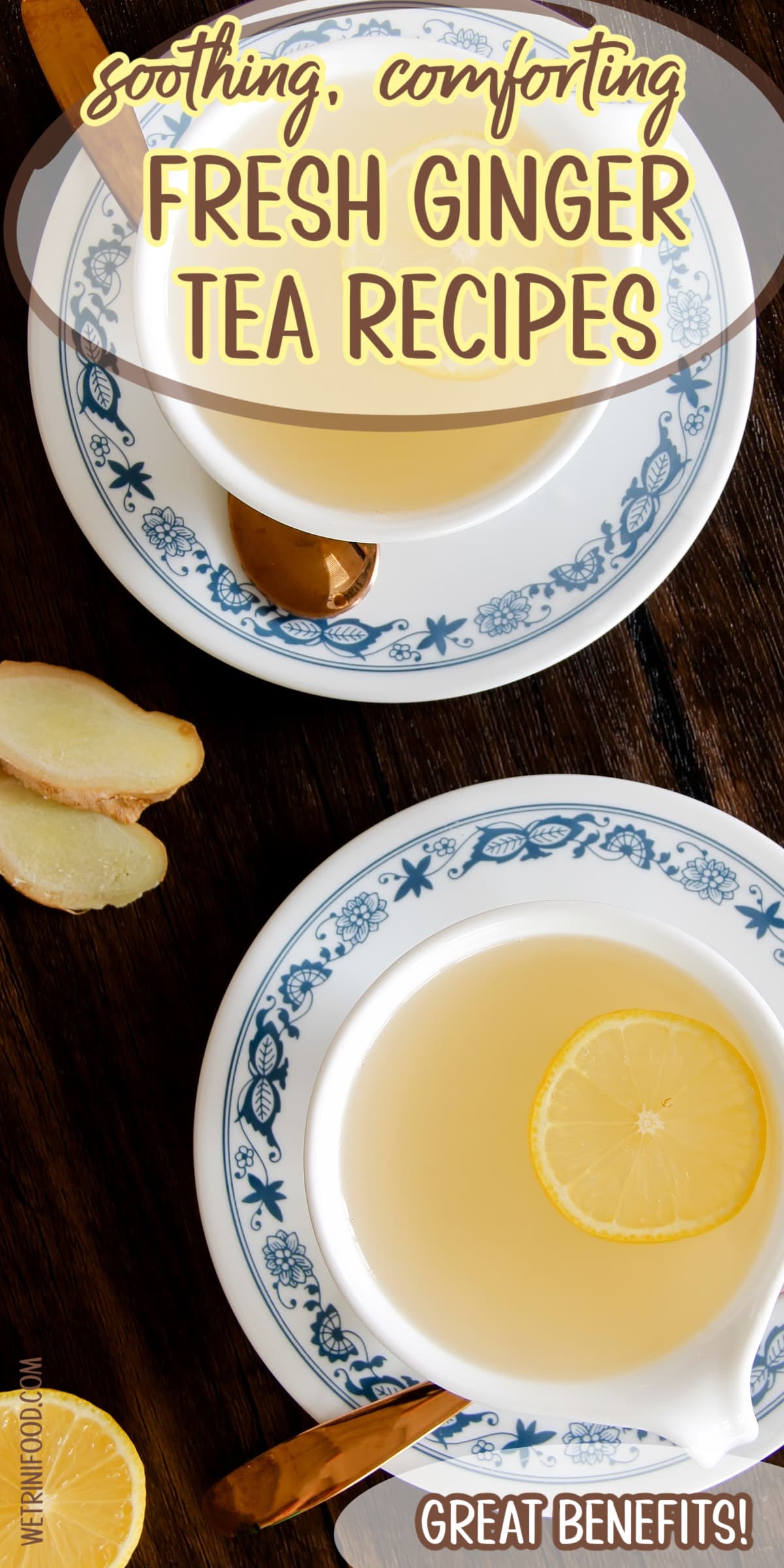 soothing, comforting fresh ginger tea recipes: great benefits on a photo of lemon ginger tea