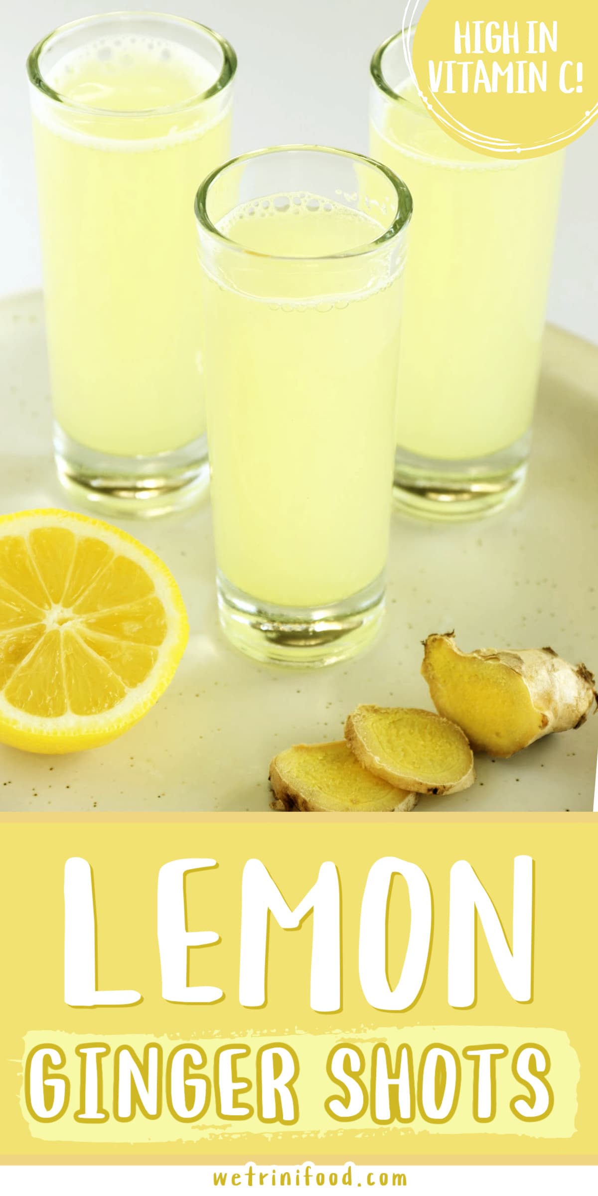 lemon ginger shots: high in vitamin c text overlay on a photo of three ginger shots with lemon