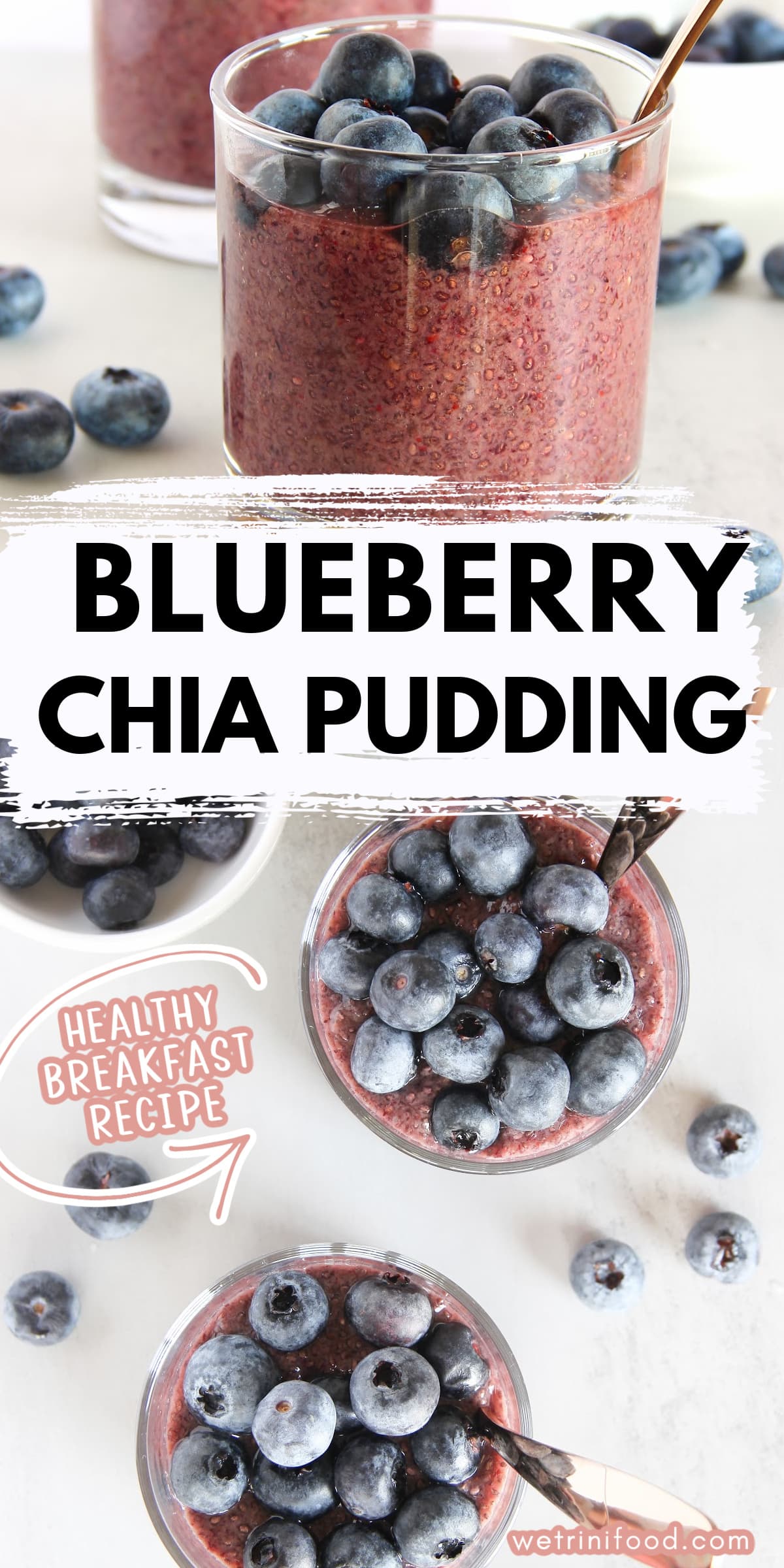 blueberry chia pudding: healthy breakfast recipe text overlay on photos of blueberry chia pudding in glasses