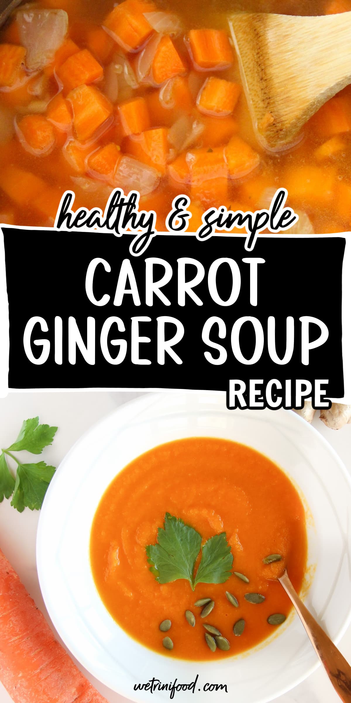 Healthy Soup Recipes: Vegan Carrot Ginger Soup