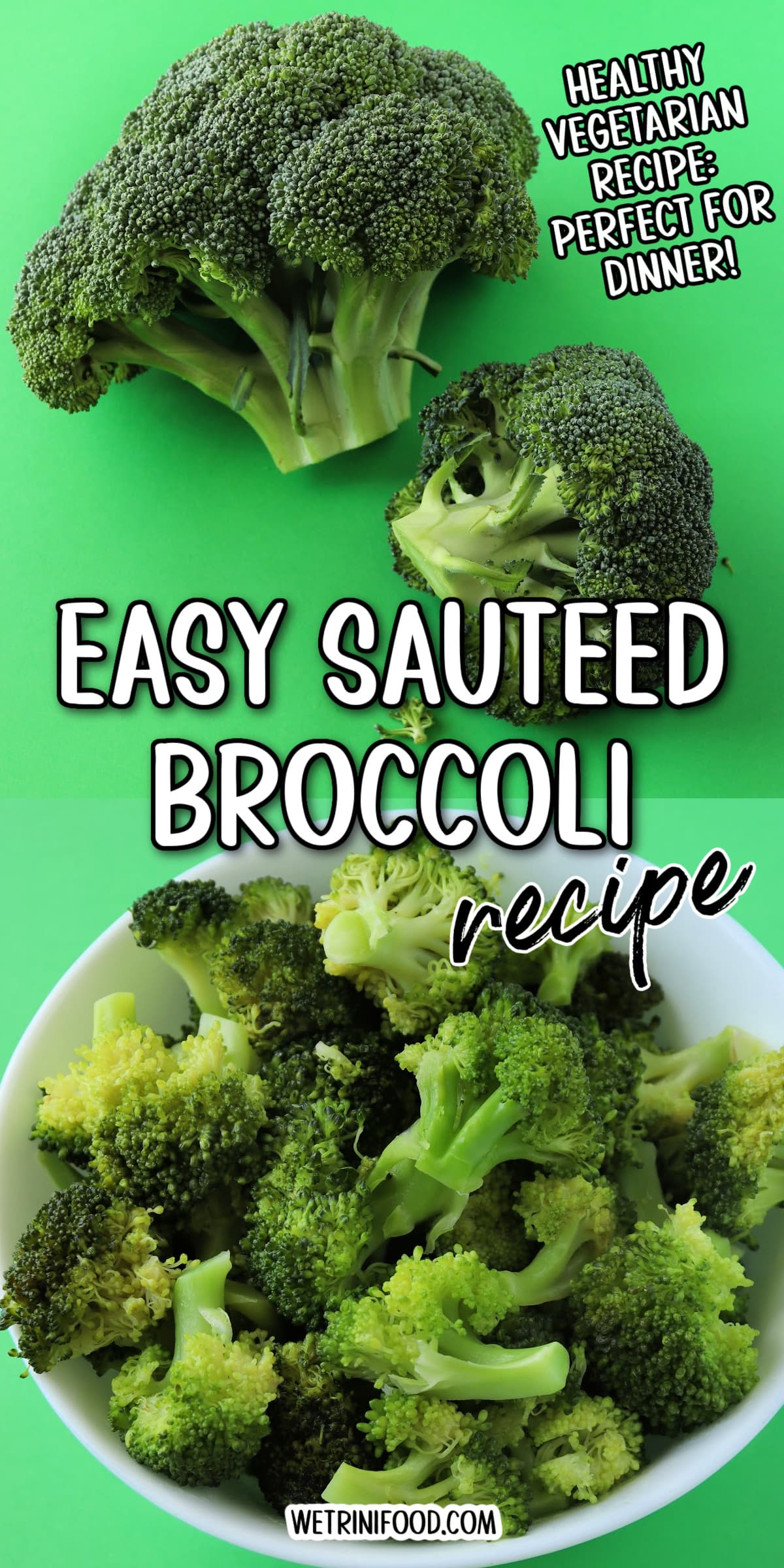 Easy Sauteed Broccoli Recipe: Healthy Vegetarian Recipe Perfect for Dinner