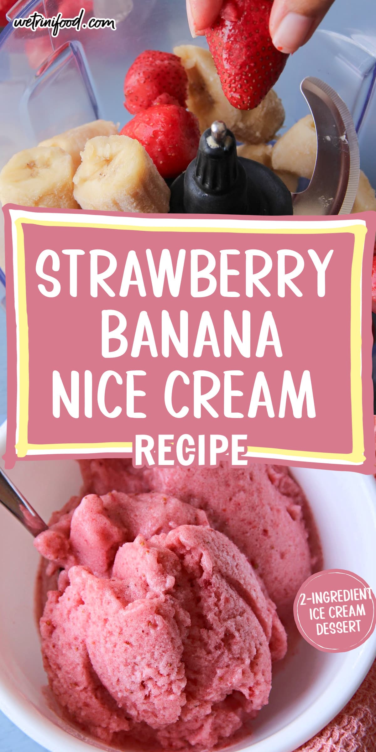 Strawberry Banana Nice Cream Recipe: 2-Ingredient Ice Cream Dessert